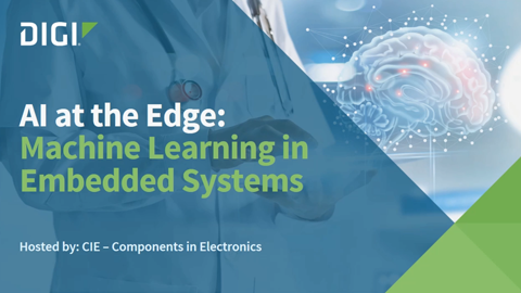 Machine Learning Embeddeed System AI at the Edge: Machine Learning in Embedded Systems | Digi International
