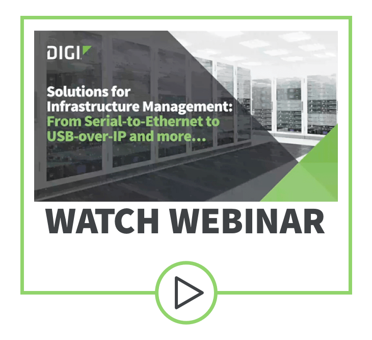 Solutions for Infrastructure Management – From Serial-to-Ethernet to USB-over-IP and more